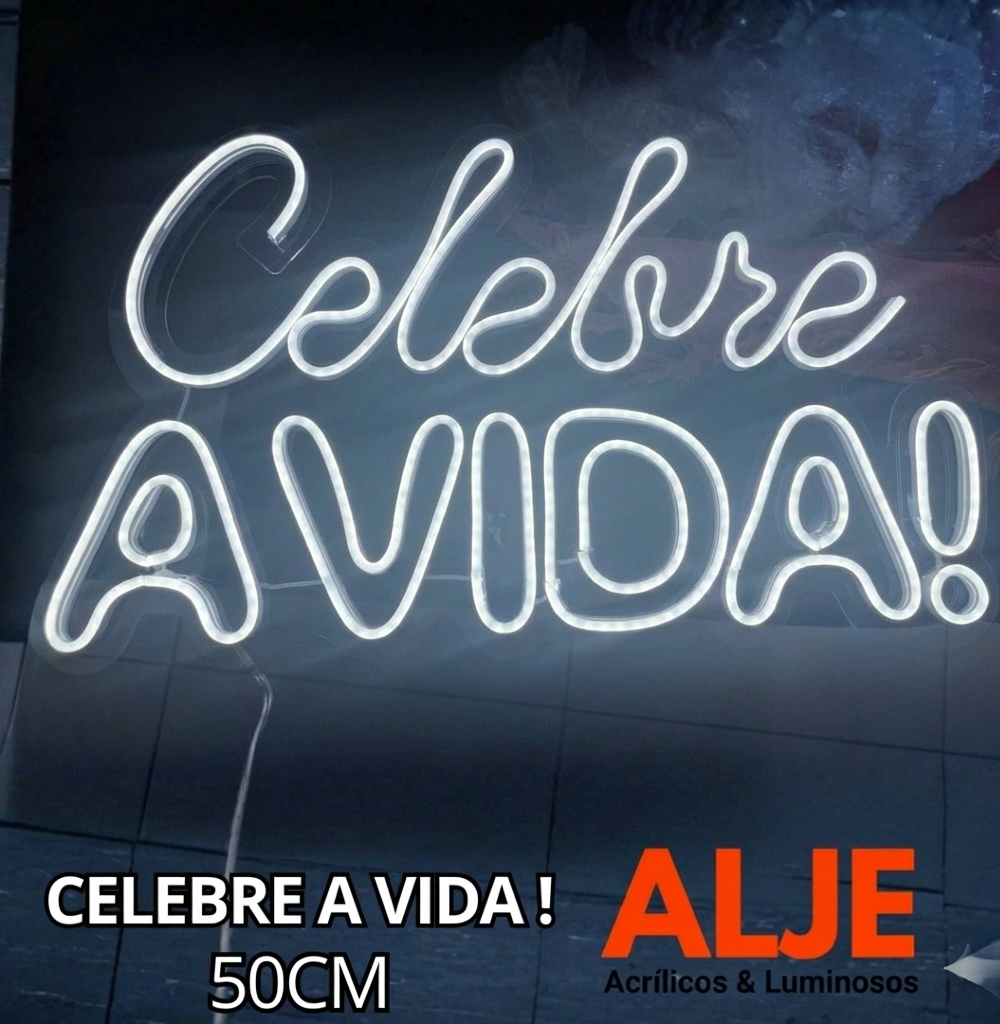 Letreiro LED neon celebre a vida
