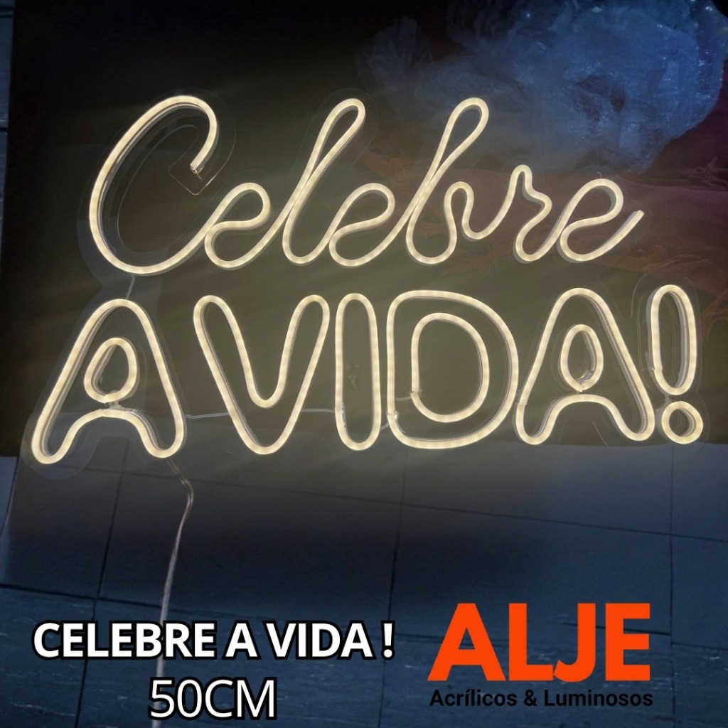 Letreiro LED neon celebre a vida